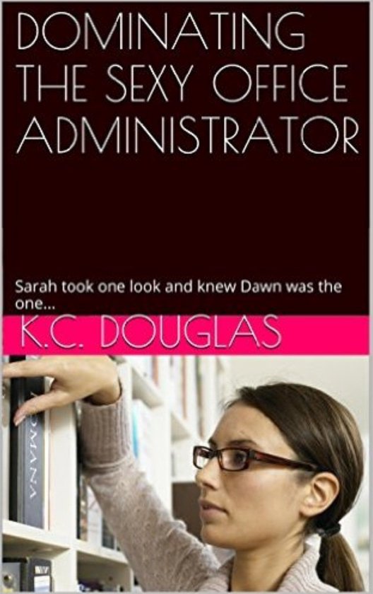 Dominating the Sexy Office Administrator