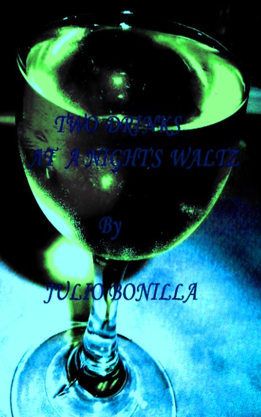 Two Drinks At A Night's Waltz