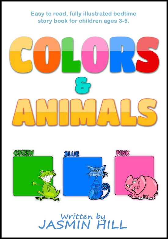 Colors and Animals: Animal Books For Toddlers (Children's Books About Animals and Books for Babies About Animals)