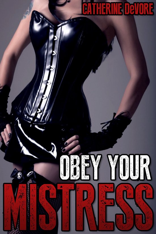 Obey Your Mistress