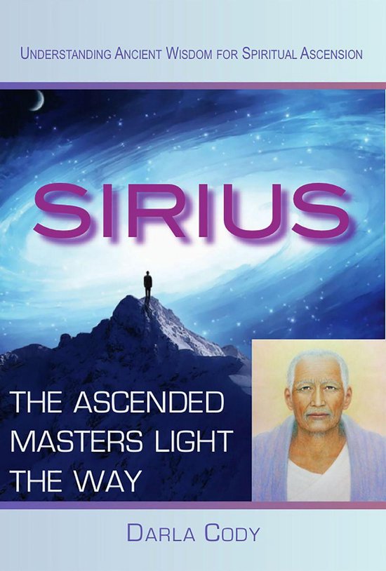 Sirius The Ascended Masters Light the Way