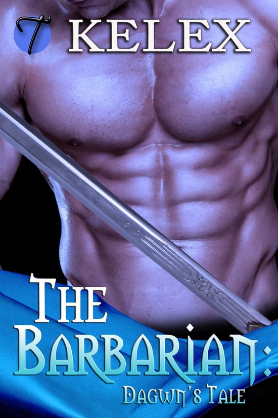 The Barbarian: Dagwn's Tale (Tales of Aurelia, 3)