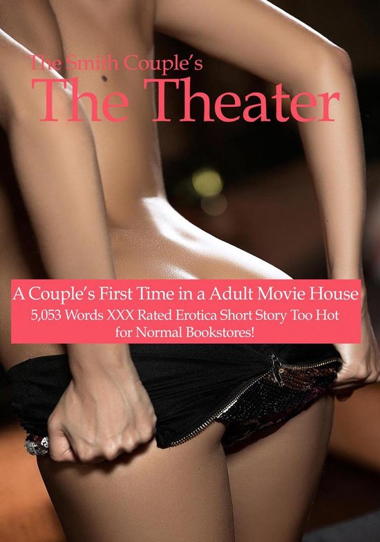 The Theater, A Couple’s First Time in an Adult Movie House