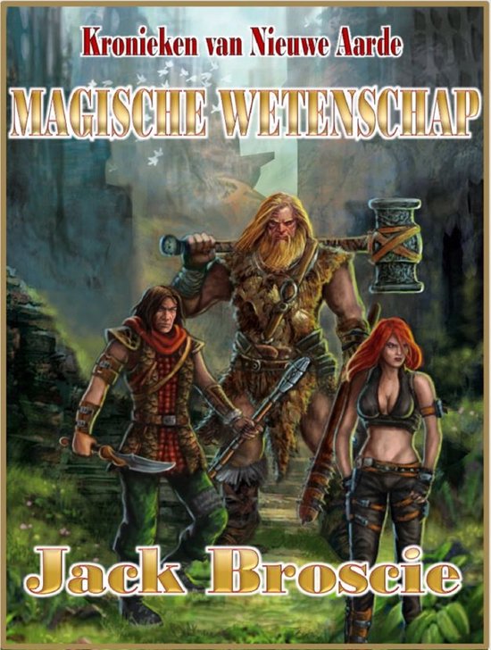 Kronieken van Nieuwe Aarde - Kronieken van Nieuwe Aarde 3 Magische wetenschap