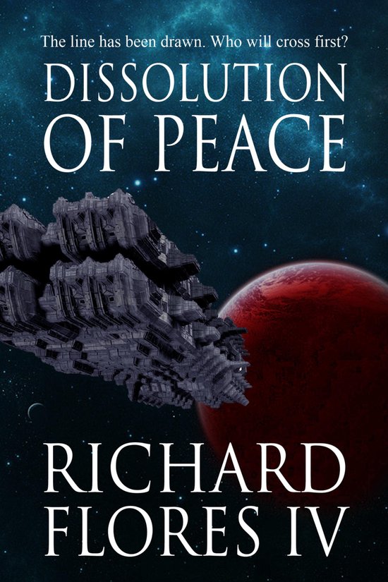 The Serenity Saga 1 - Dissolution of Peace (The Serenity Saga Book 1)