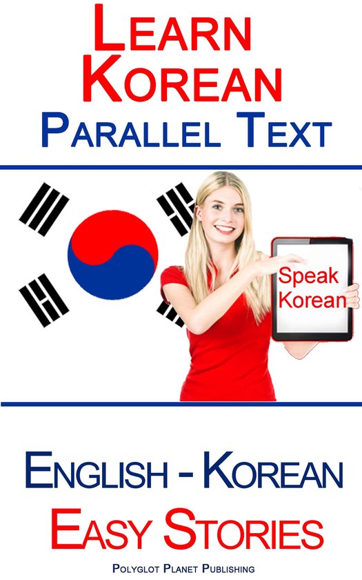 Learn Korean - Parallel Text - Easy Stories (Korean - English)