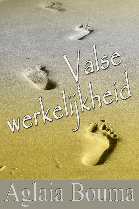 Valse werkelijkheid