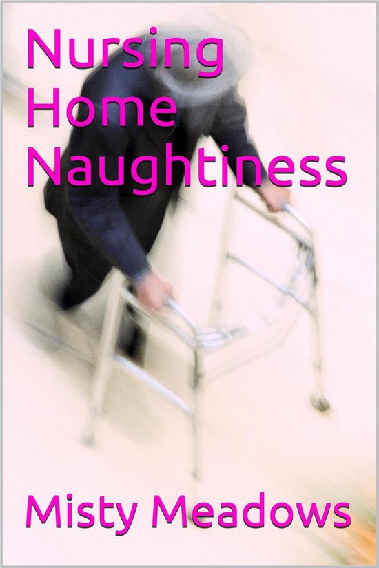 Nursing Home Naughtiness (Old Man, Young Woman)