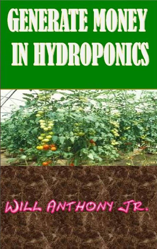 Generate Money In Hydroponics