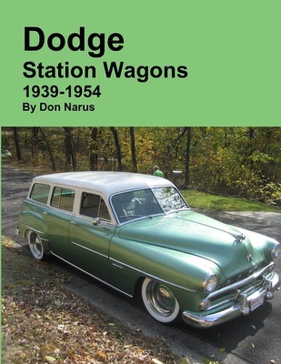 Dodge Station Wagons 1939-1954