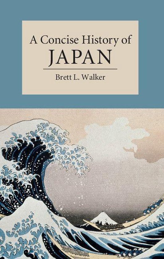 Cambridge Concise Histories - A Concise History of Japan