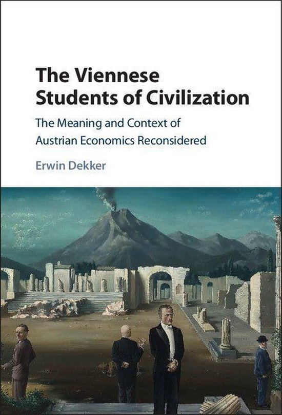 Historical Perspectives on Modern Economics - The Viennese Students of Civilization