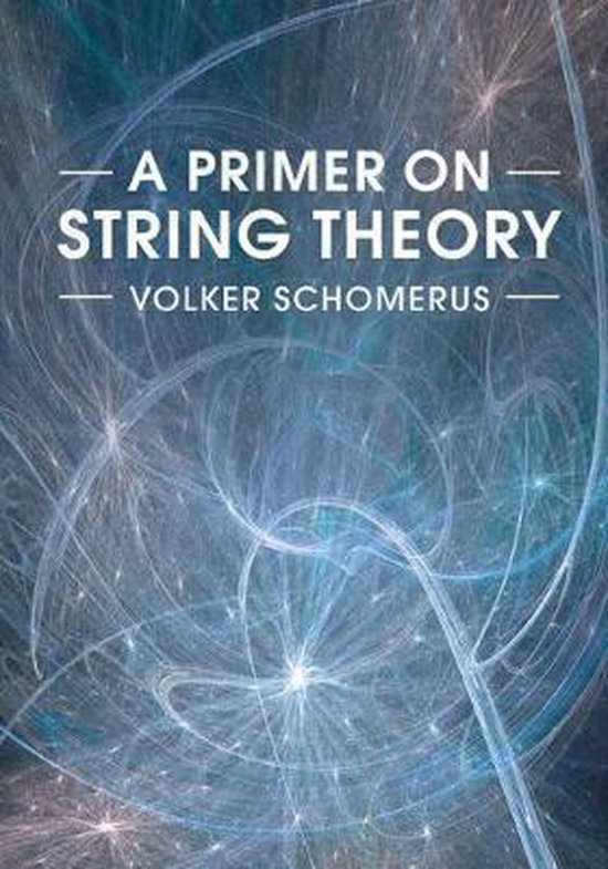 Primer on String Theory