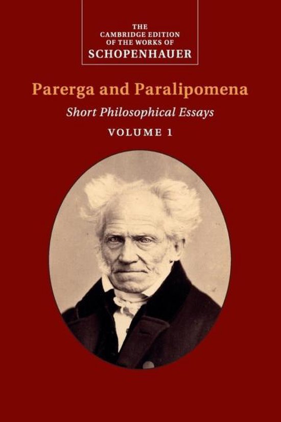 Schopenhauer: Parerga and Paralipomena: Volume 1