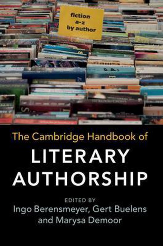 The Cambridge Handbook of Literary Authorship