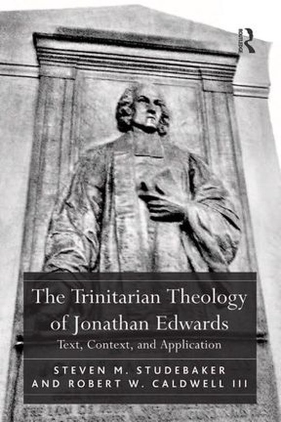 The Trinitarian Theology of Jonathan Edwards