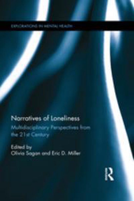Explorations in Mental Health - Narratives of Loneliness