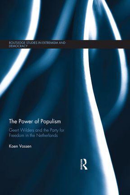 Routledge Studies in Extremism and Democracy - The Power of Populism