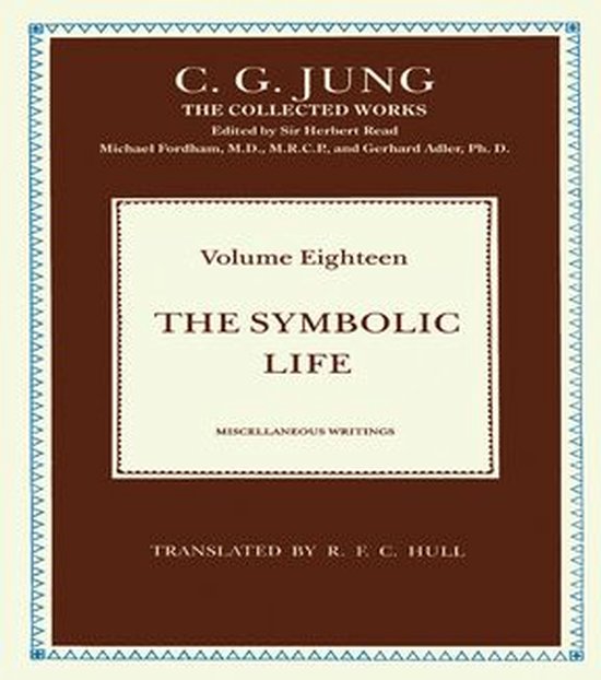 Collected Works of C. G. Jung - The Symbolic Life