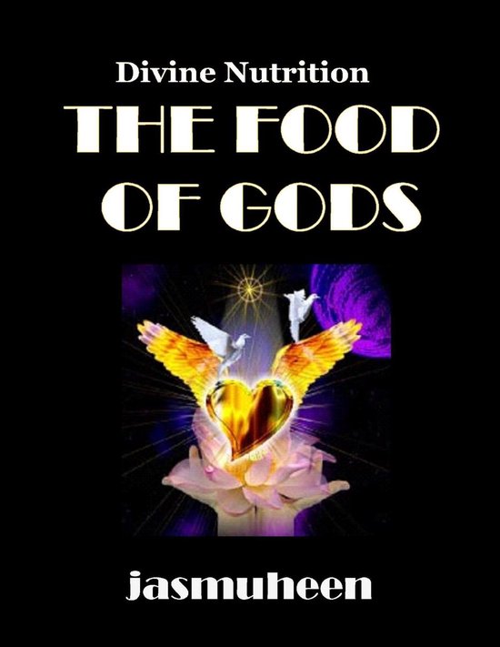 The Food of Gods - Divine Nutrition