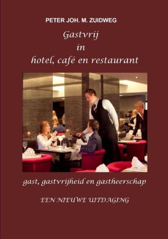 Gastvrij in Hotel, Cafe En Restaurant