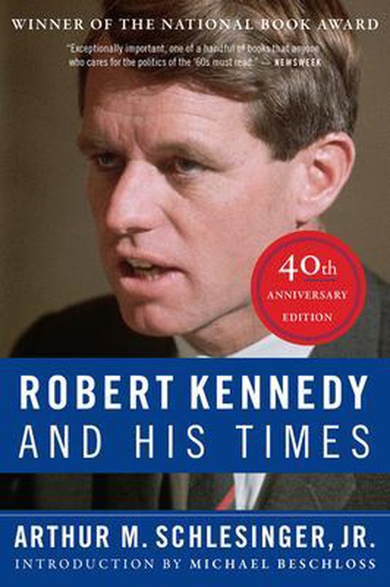 Robert Kennedy and His Times: 40th Anniversary Edition