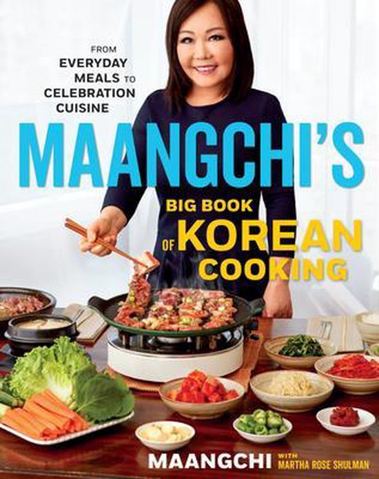 Maangchi's Big Book of Korean Cooking