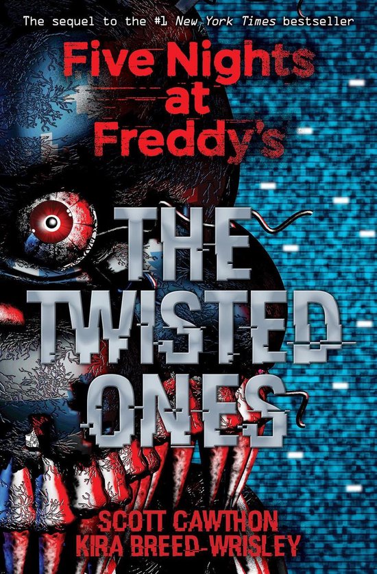 Five Nights At Freddy's 2 - The Twisted Ones: Five Nights at Freddy’s (Original Trilogy Book 2)