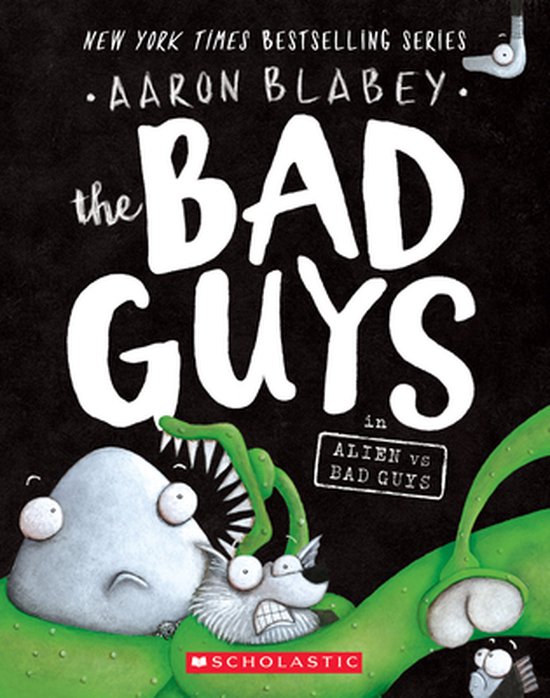 The Bad Guys in Alien Vs Bad Guys the Bad Guys 6, Volume 6