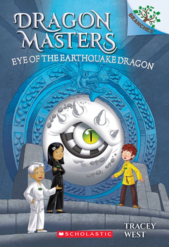 Eye of the Earthquake Dragon: Branches Book (Dragon Masters #13), 13