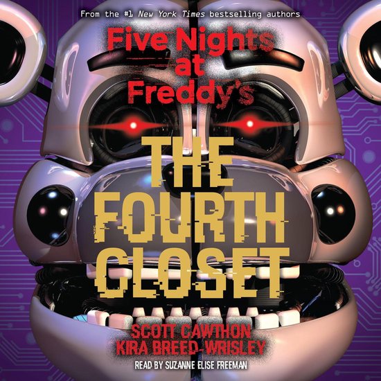 The Fourth Closet: Five Nights at Freddy’s (Original Trilogy Book 3)