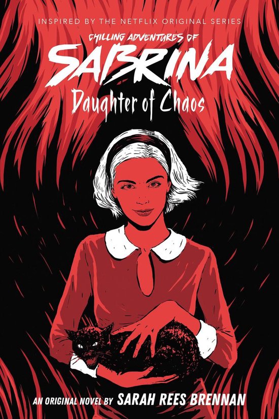 Chilling Adventures of Sabrina - Daughter of Chaos (Chilling Adventures of Sabrina, Novel 2)