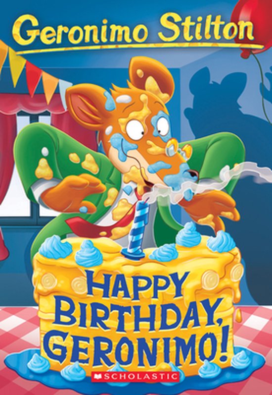 Happy Birthday, Geronimo Geronimo Stilton 74, Volume 74