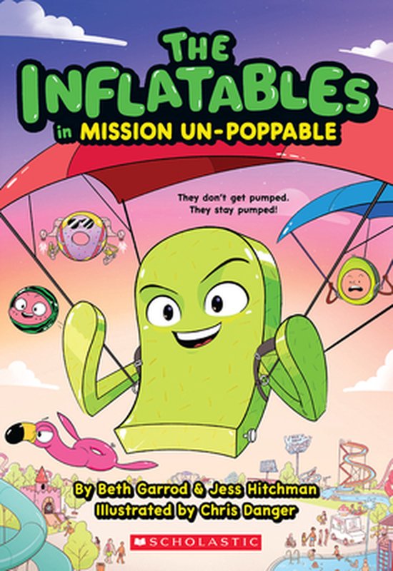 The Inflatables in Mission Un-Poppable (the Inflatables #2)