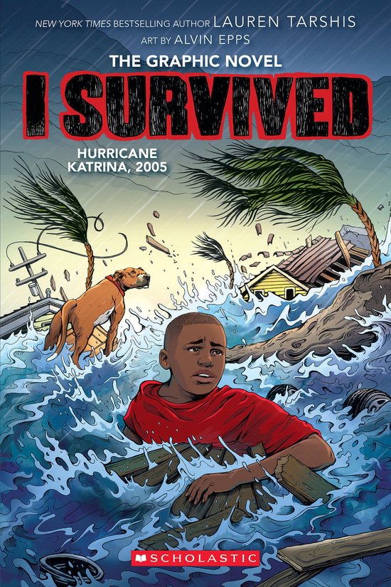 I Survived Graphix 6 - I Survived Hurricane Katrina, 2005: A Graphic Novel (I Survived Graphic Novel #6)