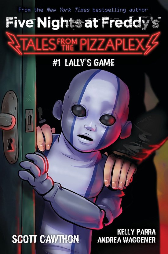 Five Nights At Freddy's 1 - Lally's Game: An AFK Book (Five Nights at Freddy's: Tales from the Pizzaplex #1)