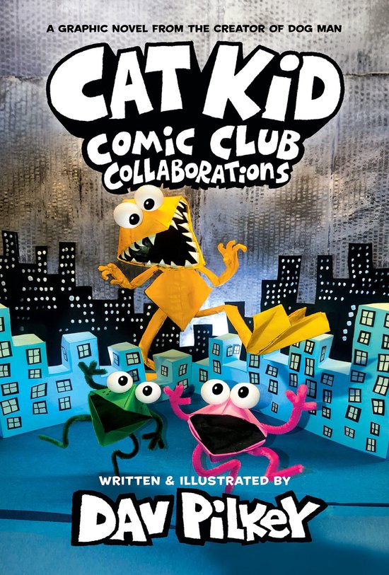 Cat Kid Comic Club 4 - Cat Kid Comic Club: Collaborations: A Graphic Novel (Cat Kid Comic Club #4): From the Creator of Dog Man