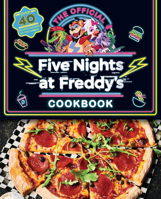 Five Nights At Freddy's - The Official Five Nights at Freddy's Cookbook: An AFK Book