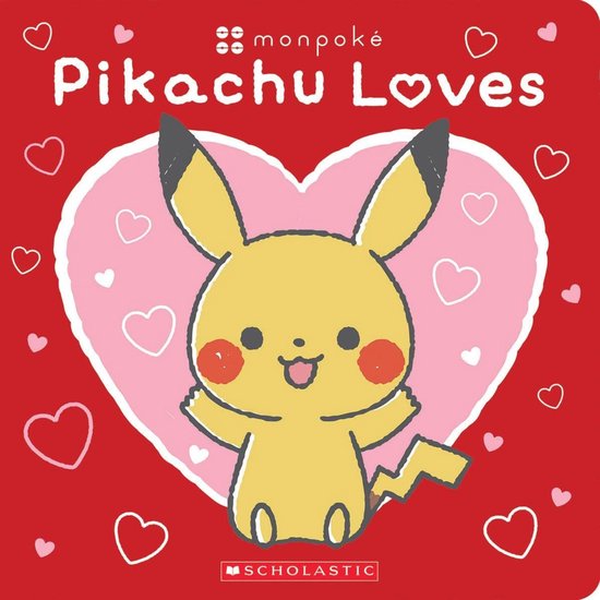 Pokemon- Pikachu Loves (Pokémon: Monpoké Board Book)