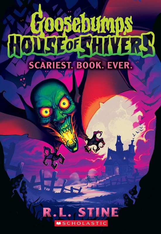 Goosebumps House of Shivers 1 - Scariest. Book. Ever. (Goosebumps House of Shivers #1)