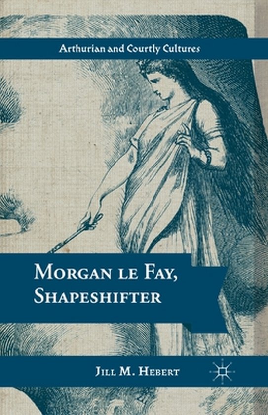 Morgan le Fay Shapeshifter