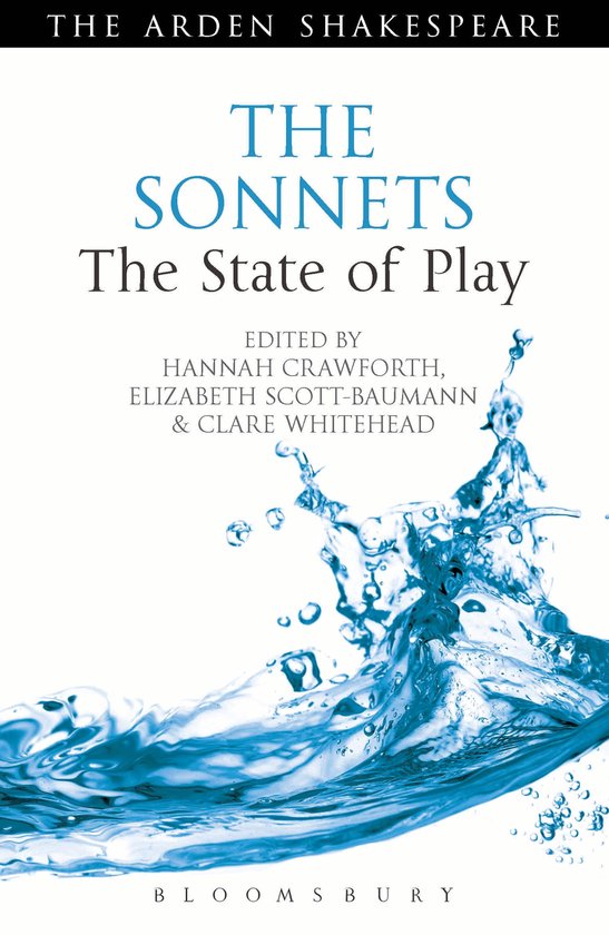 Arden Shakespeare The State of Play-The Sonnets: The State of Play