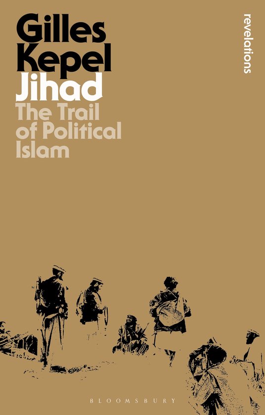 Jihad The Trail of Political Islam Bloomsbury Revelations