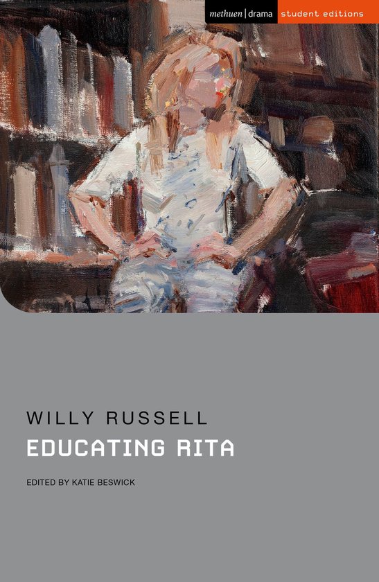 Student Editions- Educating Rita