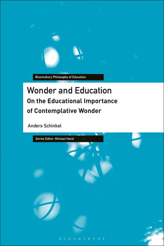 Bloomsbury Philosophy of Education- Wonder and Education