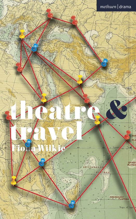 Theatre And- Theatre and Travel