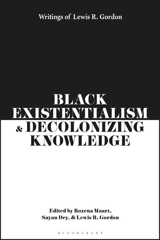 Black Existentialism and Decolonizing Knowledge