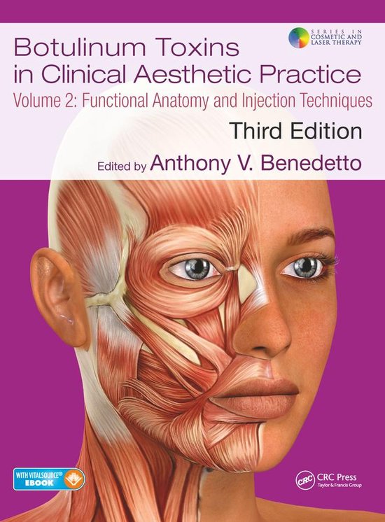 Series in Cosmetic and Laser Therapy - Botulinum Toxins in Clinical Aesthetic Practice 3E, Volume Two