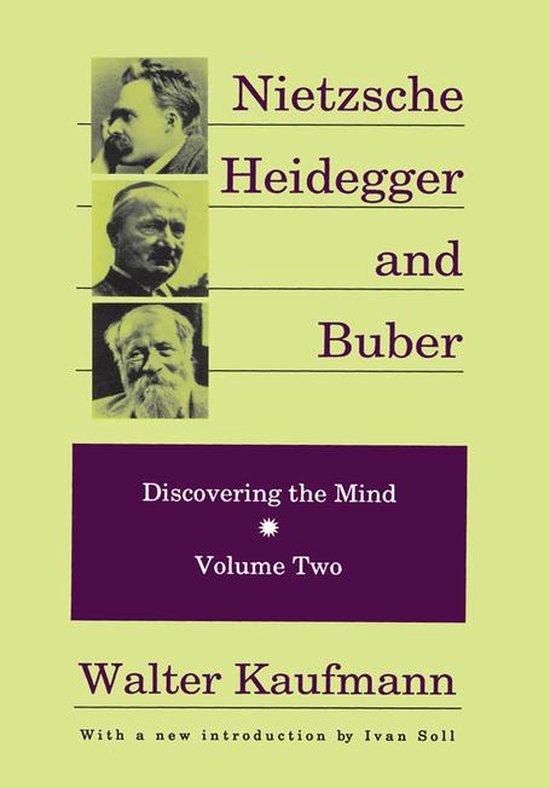 Discovering the Mind Series - Nietzsche, Heidegger, and Buber