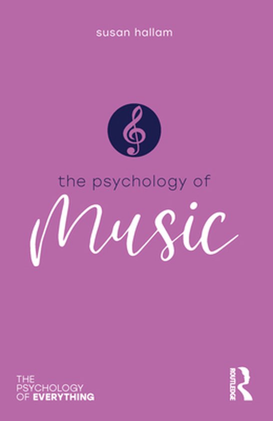 The Psychology of Everything - Psychology of Music